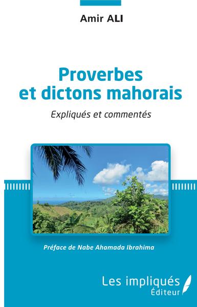 Proverbes et dictons mahorais, Expliqués et commentés (9782343208770-front-cover)
