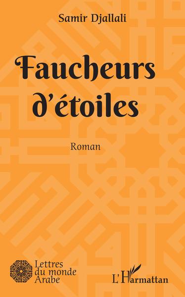 Faucheurs d'étoiles, Roman (9782343204543-front-cover)