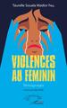 Violences au féminin, Témoignages (9782343249148-front-cover)