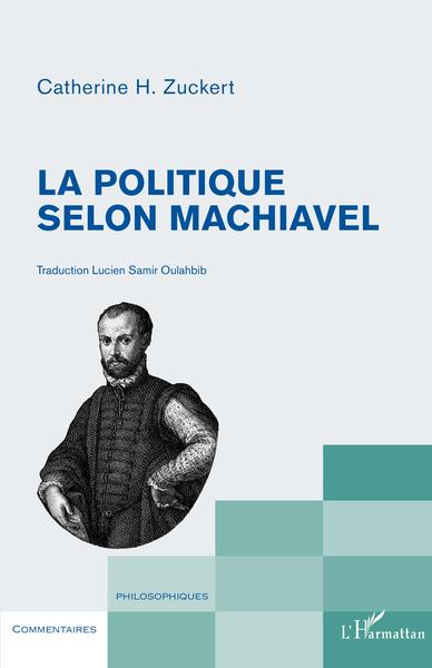 La politique selon Machiavel (9782343236025-front-cover)