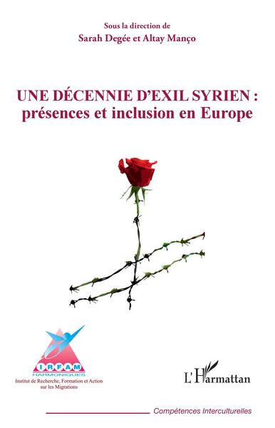 Une décennie d'exil syrien : présences et inclusion en Europe (9782343246574-front-cover)
