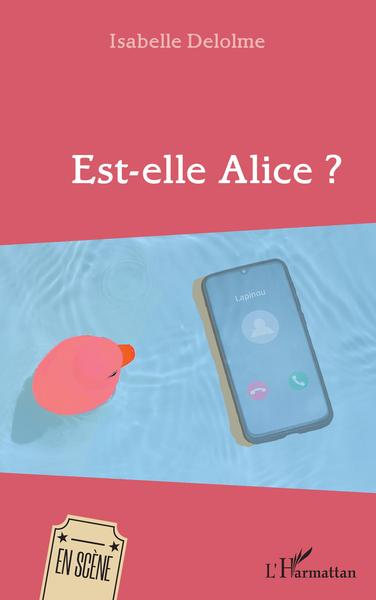 Est-elle Alice ? (9782343238777-front-cover)