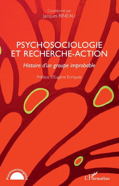 Psychosociologie et recherche-action, Histoire d'un groupe improbable (9782343234007-front-cover)