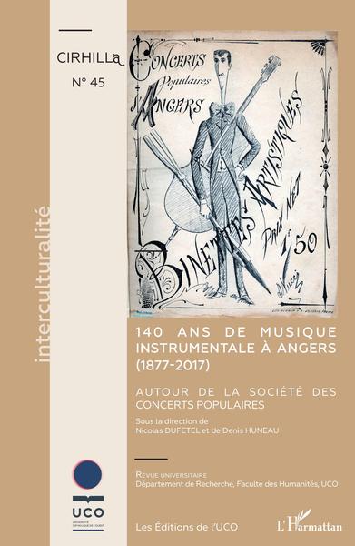 CIRHILLa, 140 ans de musique instrumentale à Angers (1877-2017), Autour de la Société des Concerts Populaires (9782343208251-front-cover)