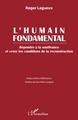 L'humain fondamental, Répondre à la souffrance et créer les conditions de la reconstruction (9782343248813-front-cover)