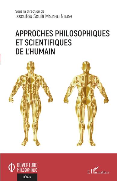 Approches philosophiques et scientifiques de l'humain (9782343241777-front-cover)