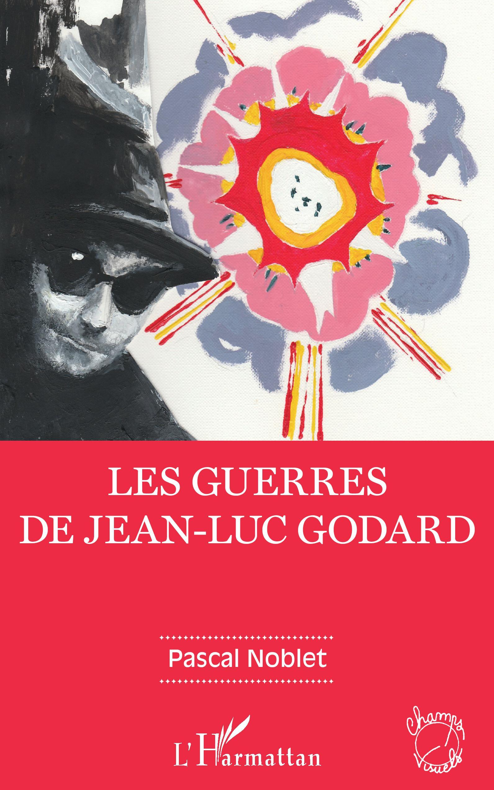 Les guerres de Jean-Luc Godard (9782343202167-front-cover)