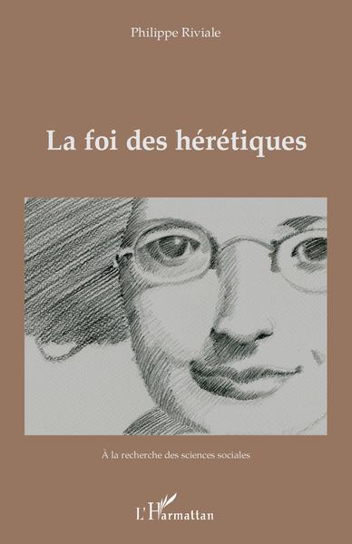 La foi des hérétiques (9782343253435-front-cover)