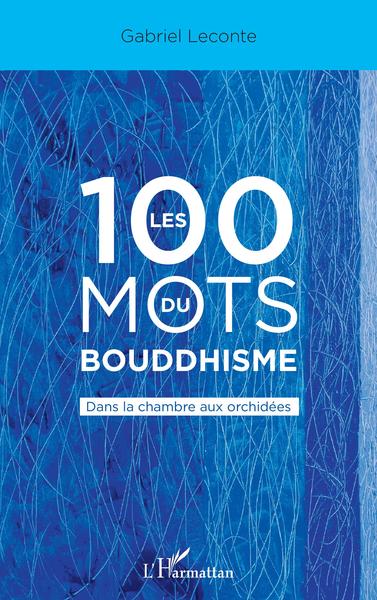 Les 100 mots du bouddhisme, Dans la chambre aux orchidées (9782343237695-front-cover)