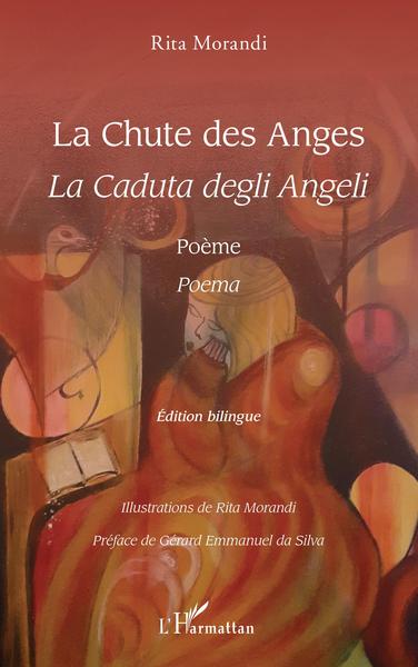 La Chute des Anges, La Caduta degli Angeli - Poème - Poema (9782343218137-front-cover)