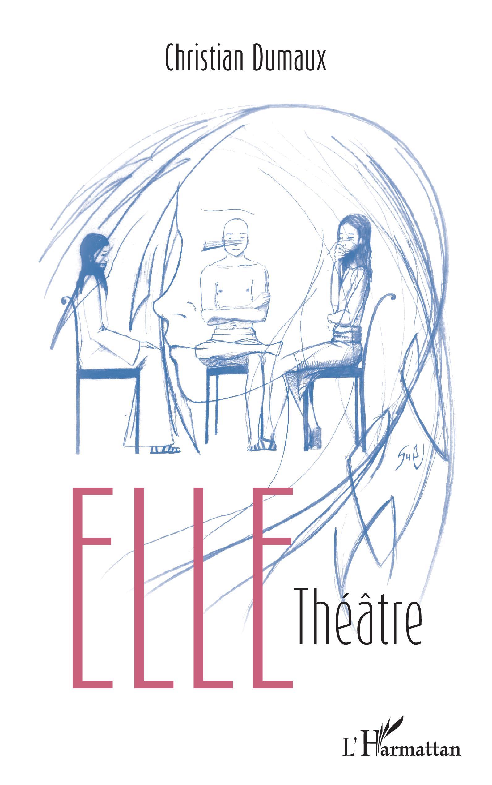 Elle, Théâtre (9782343232799-front-cover)
