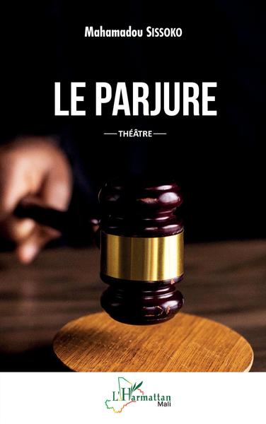 Le parjure, Théâtre (9782343250458-front-cover)
