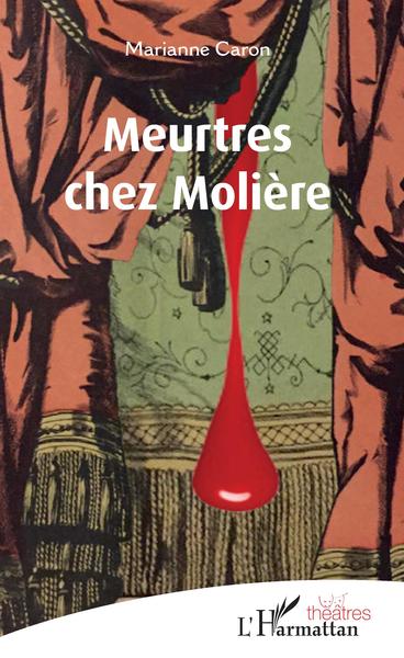 Meurtres chez Molière (9782343204437-front-cover)