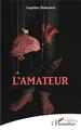 L'amateur (9782343206004-front-cover)