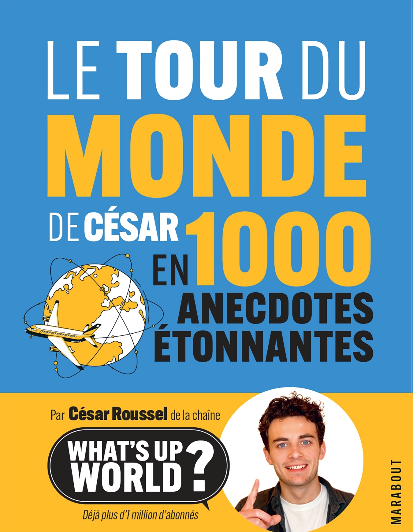 Le tour du monde de César en 1000 anecdotes étonnantes (9782501171076-front-cover)