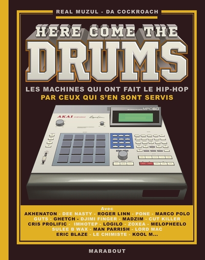 Here come the drums, Les machines qui ont fait le hip-hop par ceux qui s'en sont servis (9782501190374-front-cover)