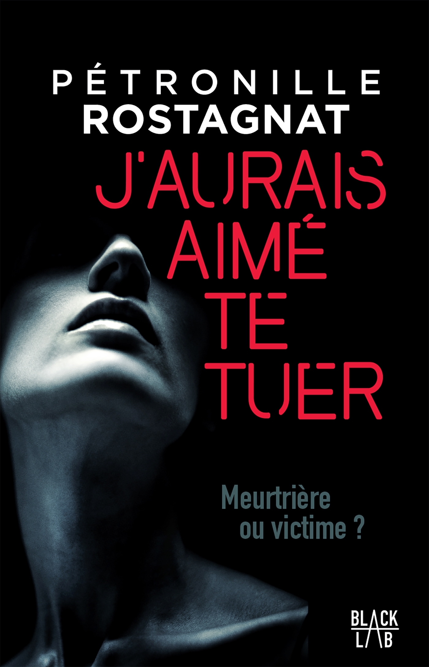 J'aurais aimé te tuer (9782501160759-front-cover)