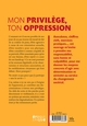 Mon privilège, ton oppression (9782501138680-back-cover)