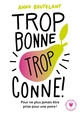 Trop bonne trop conne (9782501147040-front-cover)