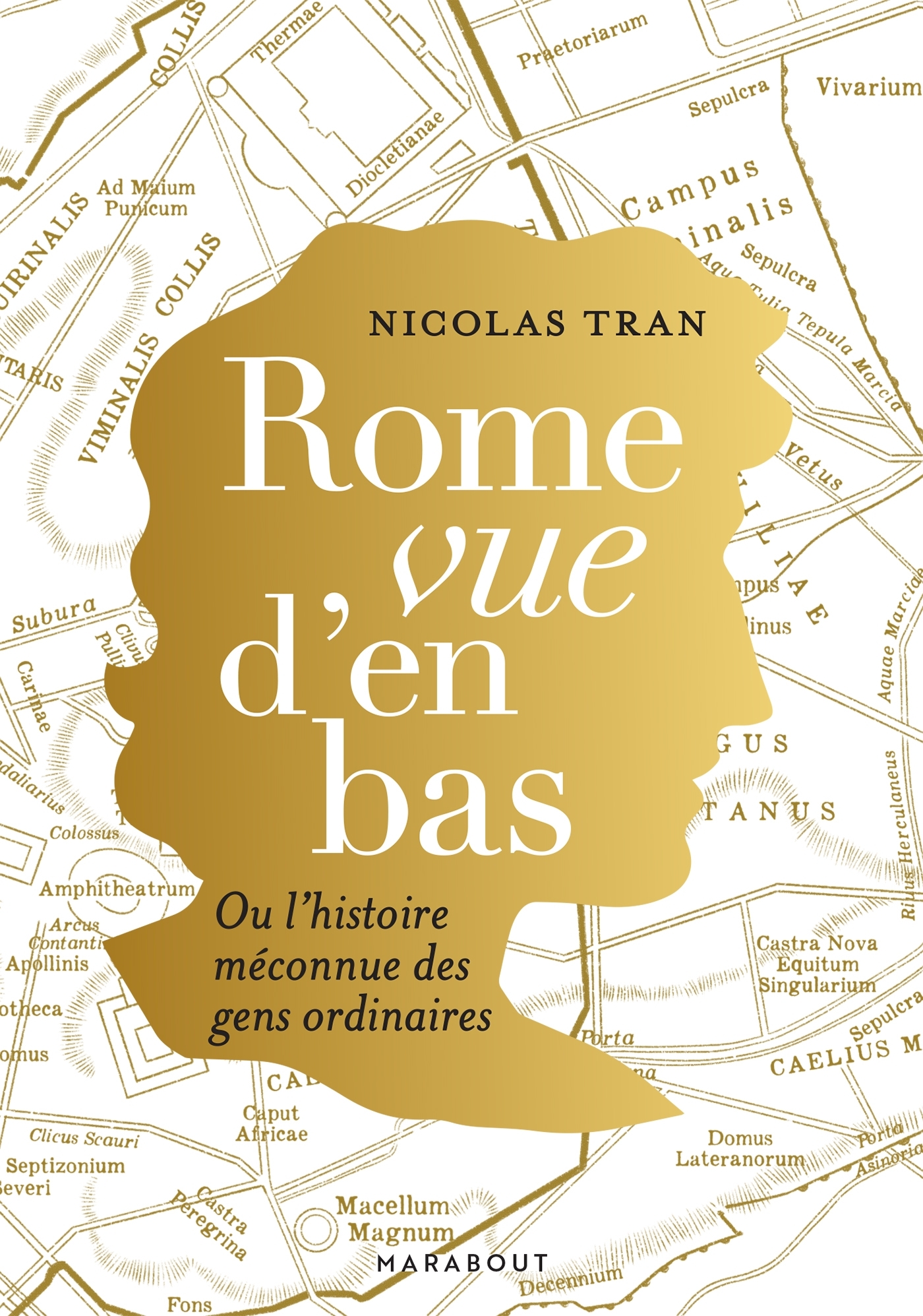 Rome vue d'en bas, Ou l'histoire méconnue des gens ordinaires (9782501188654-front-cover)