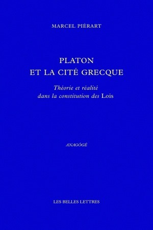 Platon et la cité grecque, Théorie et réalité dans la constitution des Lois (9782251181073-front-cover)