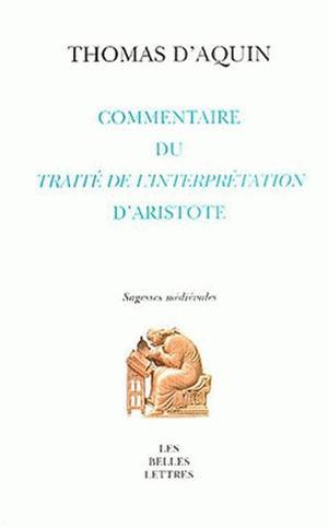 Commentaire du Traité de l'Interprétation d'Aristote (9782251181004-front-cover)