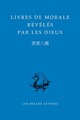 Livres de morale révélés par les dieux (9782251100111-front-cover)