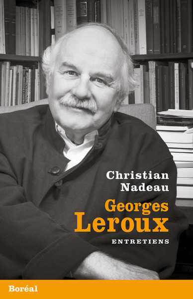 Georges Leroux - Entretiens (9782764625026-front-cover)