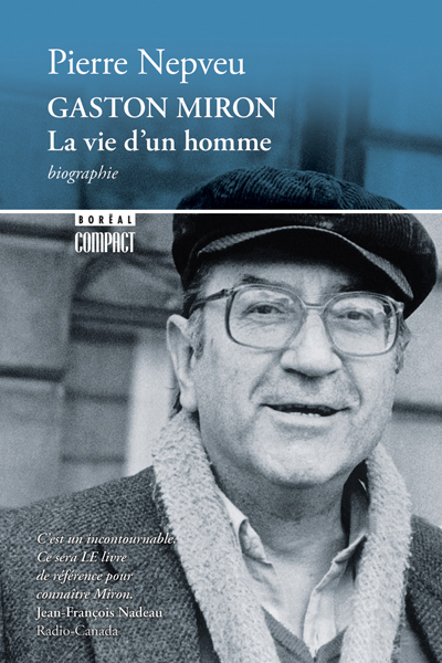 Gaston Miron, la vie d'un homme (9782764622353-front-cover)