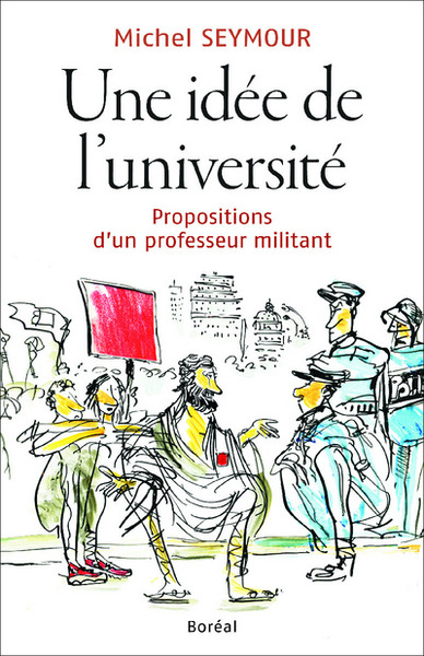 Une idée de l'université. Propositions d'un profes (9782764622483-front-cover)