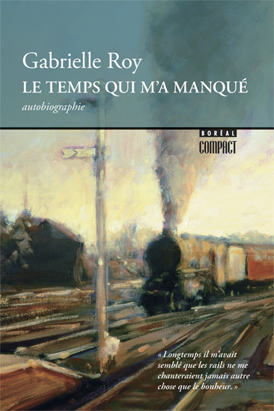 Le Temps qu'il m'a manqué (9782764600214-front-cover)