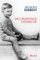 De l'avantage d'être né (9782764625446-front-cover)