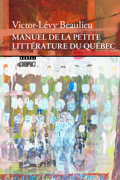 Manuel de la petite littérature du Québec (9782764622063-front-cover)