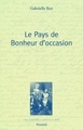 Le Pays de bonheur d'occasion (9782764600740-front-cover)