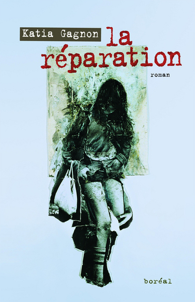 La Réparation (9782764620892-front-cover)