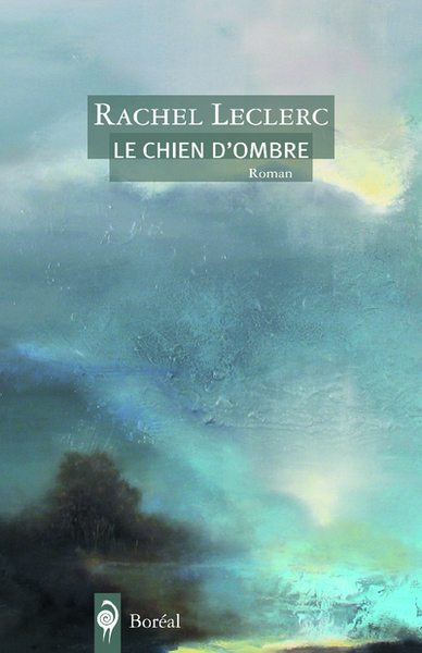 Le Chien d'ombre (9782764622773-front-cover)
