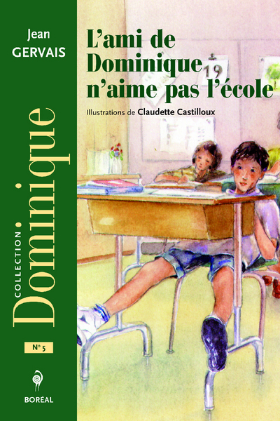 L'Ami de Dominique n'aime pas l'école (NE) (9782764623107-front-cover)
