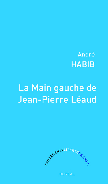 La Main gauche de Jean - Pierre Léaud (9782764624098-front-cover)