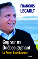 Cap sur le Québec gagnant. Le projet Saint-Laurent (9782764622841-front-cover)