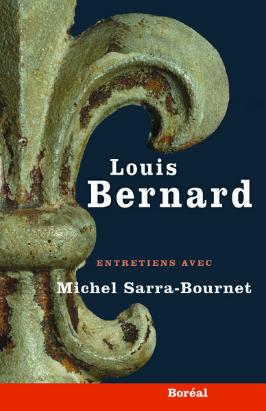 Louis Bernard. Entretiens (9782764623756-front-cover)