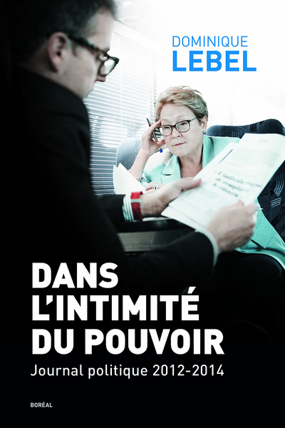 Dans l'intimité du pouvoir. Journal politique 2012 (9782764624357-front-cover)