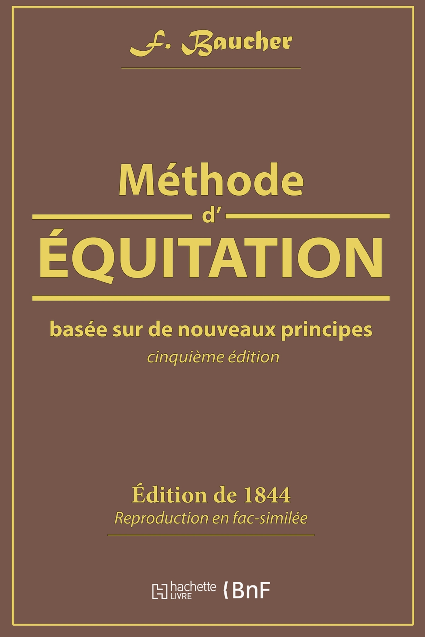 Méthode d'équitation basée sur de nouveaux principes (9782019212902-front-cover)