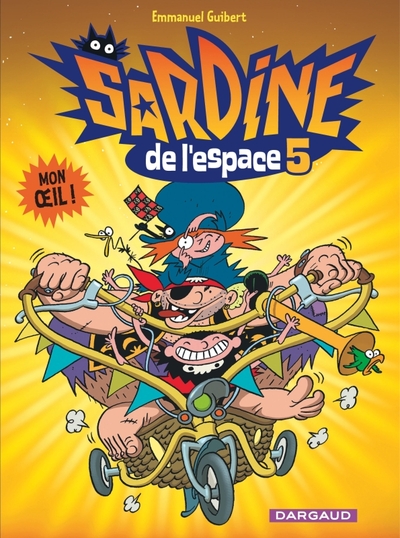 Sardine de l'espace - Tome 5 - Mon oeil ! (9782205060829-front-cover)