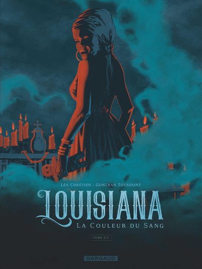Louisiana, la couleur du sang - Tome 2 - Louisiana, la couleur du sang - tome 2 (9782205084689-front-cover)