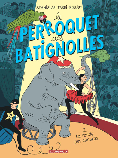 Le Perroquet des Batignolles - Tome 2 - La Ronde des canards (9782205067880-front-cover)