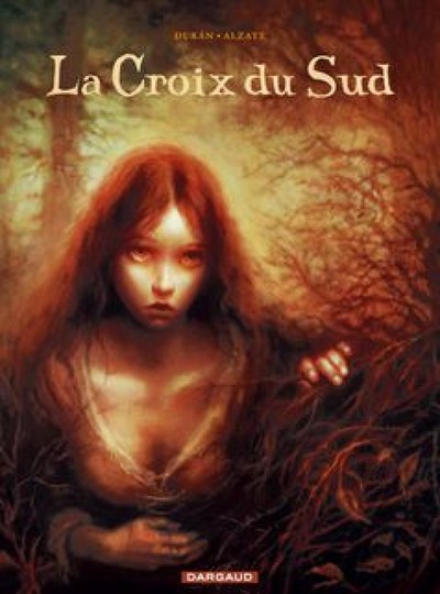 La Croix du Sud - Tome 0 - La Croix du Sud (9782205058727-front-cover)