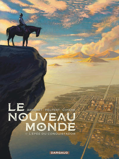 Le Nouveau Monde - Tome 1 - L'Épée du conquistador (9782205063530-front-cover)