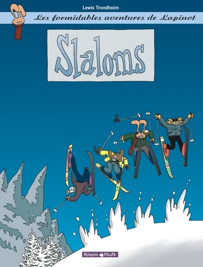 Les Formidables Aventures de Lapinot - Tome 0 - Slaloms (9782205050073-front-cover)