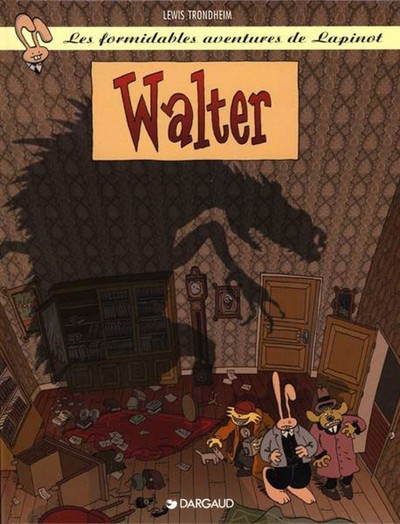 Les Formidables Aventures de Lapinot - Tome 3 - Walter (9782205050066-front-cover)