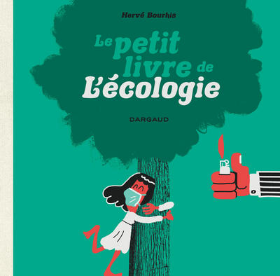 Le Petit Livre de l'écologie (9782205089172-front-cover)